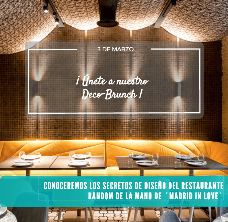 Conoce los secretos del restaurante Random con Madrid in Love en nuestro 3er Deco-Brunch