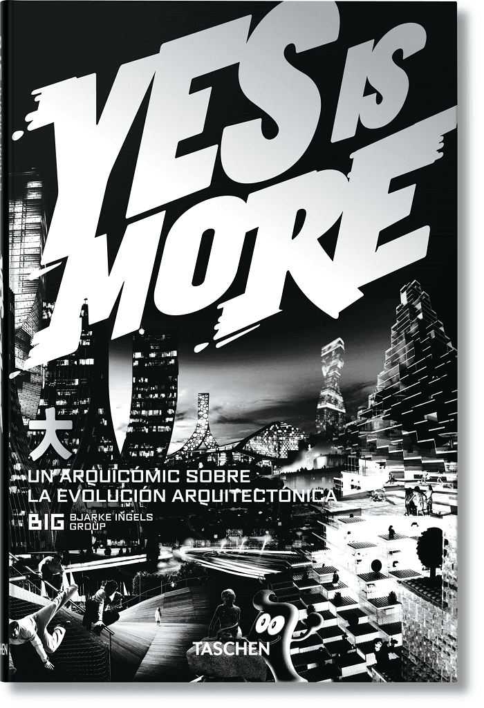 Yes is more. Bjarke ingels