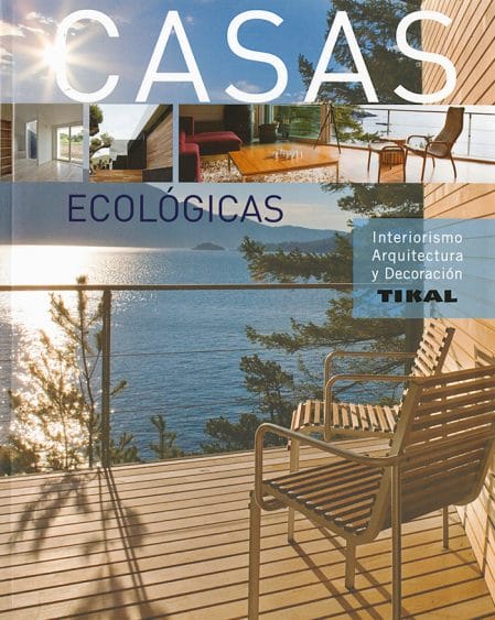 Libro casas ecológicas: Interiores, arquitectura y decoración de Josep V Graell