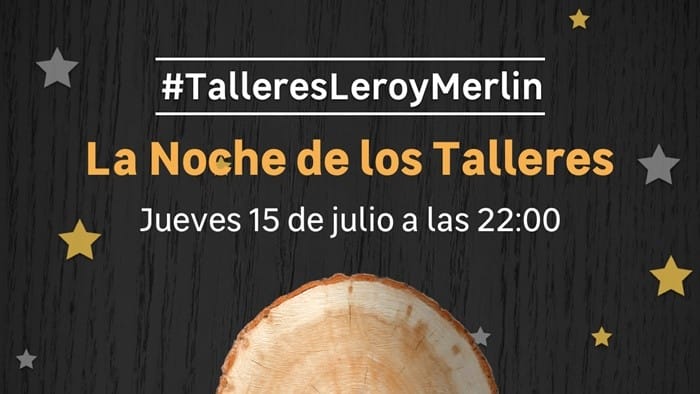 LEROY MERLIN celebra su V edición de la Noche de los Talleres
