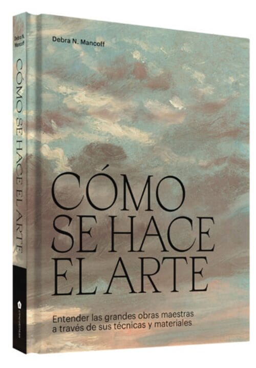 portada del libro “Cómo se hace el arte” por Debra N. Mancoff